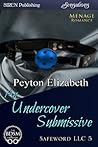 An Undercover Submissive by Peyton Elizabeth