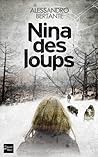 Nina des loups by Alessandro Bertante