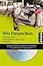 Wir Deutschen 1953 bis 1961...