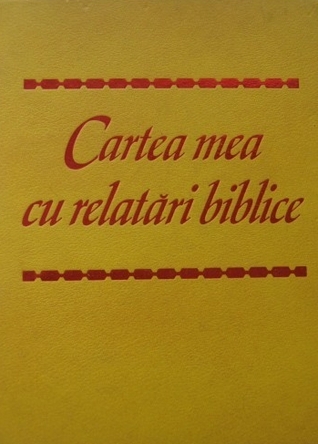 Cartea mea cu relatări biblice