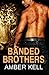 Banded Brothers (Banded Brothers #1-5)