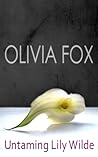 Untaming Lily Wilde by Olivia Fox