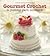 Gourmet Crochet: 20 Gourmet...