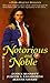 Notorious and Noble