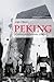 Peking - förändringarnas stad