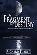 A Fragment of Destiny