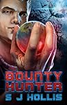 Bounty Hunter by S.J. Hollis