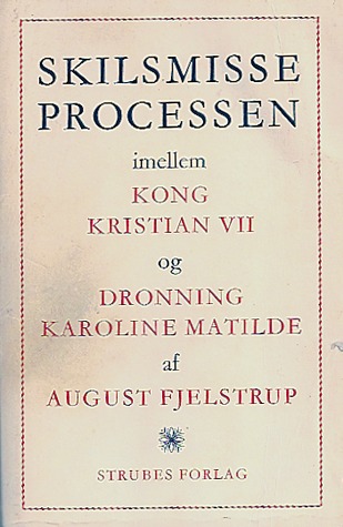 Skilsmisse processen imellem Kong Kristian VII og Dronning Karoline Matilde (Unknown Binding)