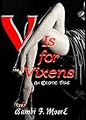 V is for Vixens by Bambi F. Moore