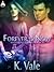 Forever Is Now (Shooting St...
