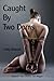 Two Doms For Angel / Caught By Two Doms by Holly S. Roberts Two Doms For Angel / Caught By Two Doms by Holly S. Roberts