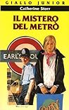 Il mistero del metrò by Catherine Storr