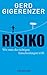 Risiko: Wie man die richtigen Entscheidungen trifft