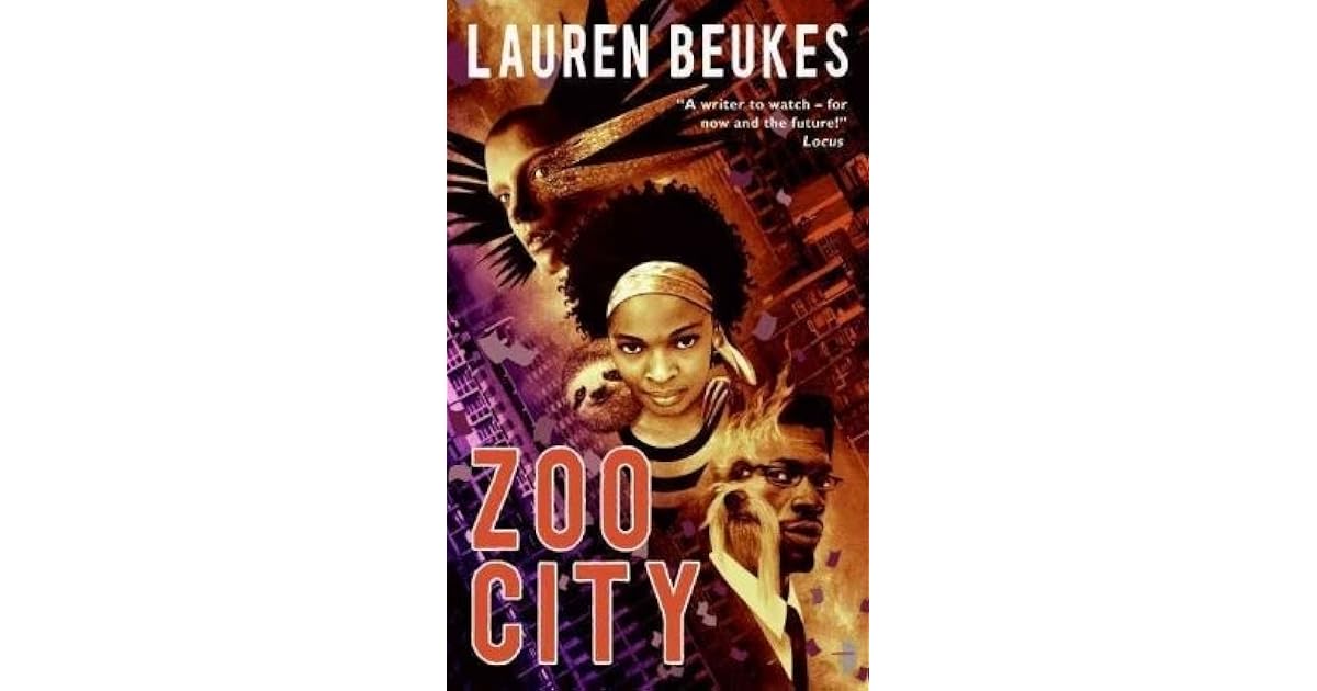 Zoo City Lauren Beukes Zoo City by Lauren Beukes