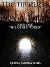 The Other World (The Timeless, #1)