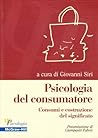 Psicologia del consumatore. Temi e tendenze Psicologia del consumatore. Temi e tendenze