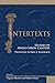 Intertexts: Studies in Anglo-Saxon Culture Presented to Paul E. Szarmach (Medieval and Renaissance Texts and Studies)