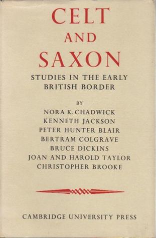 Celt and Saxon: Studies in the Early British Border (Hardcover)