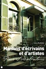 Maisons d'écrivains et d'artistes: Paris et ses alentours (Paperback)