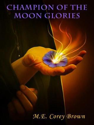 Champion of the Moon Glories (Moon Glories Saga #1)