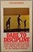 Dare to Discipline by James C. Dobson