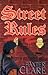 Street Rules by Baxter Clare Trautman