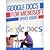 Google Docs For Microsoft Office Users: With information on sharing documents, commenting on projects in real time, and more. (Tech 101 Kindle Book Series)