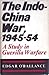 The Indo-China War, 1945-54: A Study in Guerilla Warfare