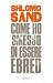 Come ho smesso di essere ebreo