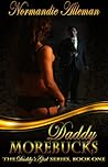 Daddy Morebucks by Normandie Alleman