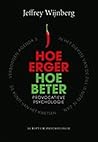 Hoe erger hoe beter