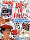 The Best of Times: Growing Up in Britain in the 1950s The Best of Times: Growing Up in Britain in the 1950s