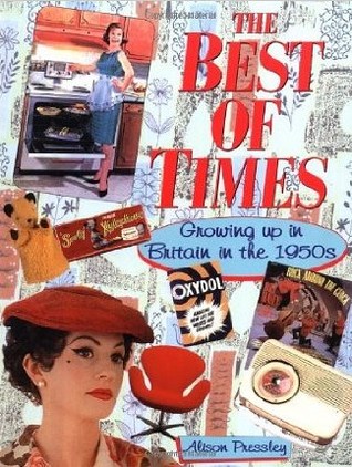 The Best of Times: Growing Up in Britain in the 1950s