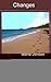 Changes