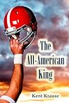 The All-American King by Kent Krause