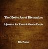 The Noble Art of Divination: A Journal for Tarot & Oracle Decks