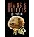 Brains and Bullets: How Psy...