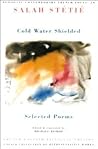 Cold Water Shielded: Selected Poems