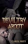 Deviltry Afoot by Carol Pritt Deviltry Afoot by Carol Pritt