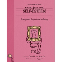 Little Exercise Books 03: Exercises For Self-Esteem