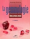 La gemmologie - Notions, principes, concepts La gemmologie - Notions, principes, concepts