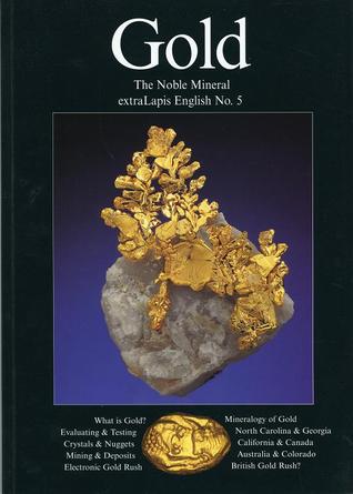 Gold - The Noble Mineral - ExtraLapis English No. 5