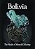 Bolivia - The Height of Mineral Collecting