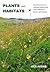 Plants and Habitats by Ben Averis