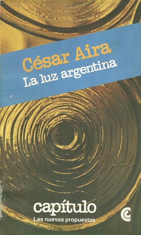 La luz argentina (Paperback)