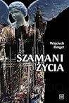 Szamani życia