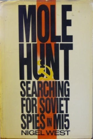 Molehunt: The Hunt for the Soviet Spy Inside MI5