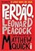 Perdão, Leonard Peacock by Matthew Quick