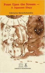 Foam upon the Stream: A Japanese Elegy (Writing in Asia)