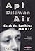 Api Dilawan Air: Sosok dan Pemikiran Munir